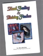 Hand Feeding & Raising Finches Booklet - Hand Feeding Supplies - Breeding Supplies - Lady Gouldian Finch Supplies